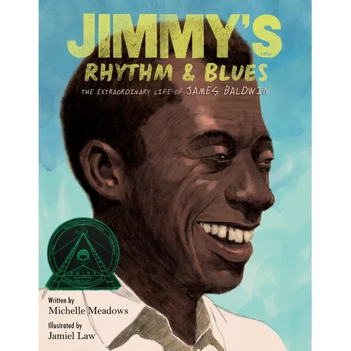 Jimmy's Rhythm & Blues: The Extraordinary Life of James Baldwin