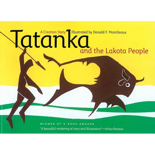 Tatanka and the Lakota People: A Creation Story