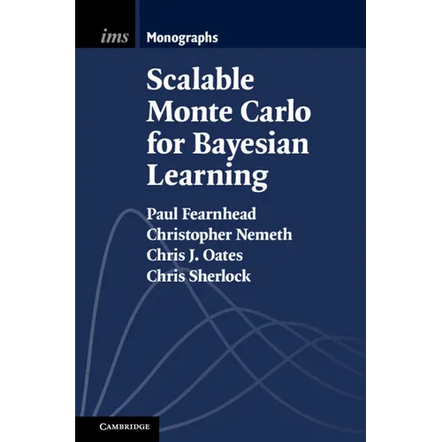 Scalable Monte Carlo for Bayesian Learning