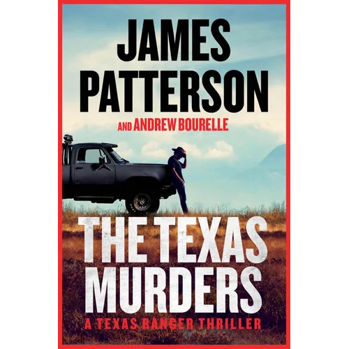 The Texas Murders: A Texas Ranger Thriller