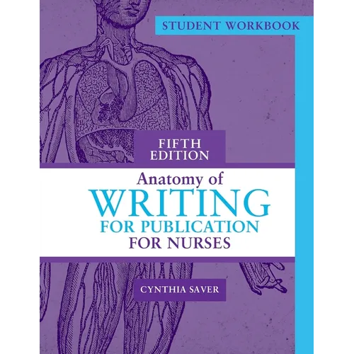 Student Workbook for Anatomy of Writing for Publication for Nurses, Fifth Edition