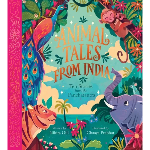 Animal Tales from India: Ten Stories from the Panchatantra
