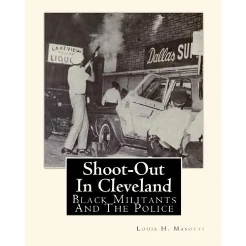 Shoot-Out In Cleveland: Black Militants And The Police
