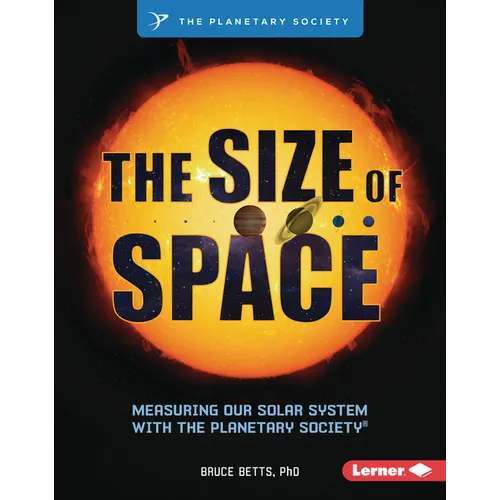 The Size of Space: Measuring Our Solar System with the Planetary Society (R)