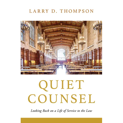 Quiet Counsel: Looking Back on a Life of Service to the Law