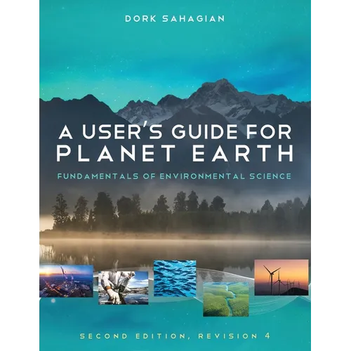 A User's Guide for Planet Earth: Fundamentals of Environmental Science