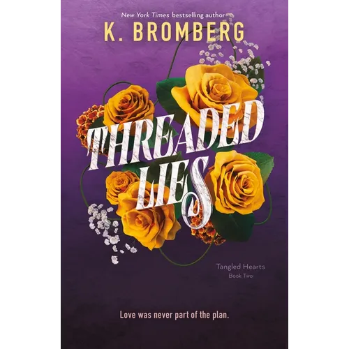 Threaded Lies: Tangled Hearts, Book Two