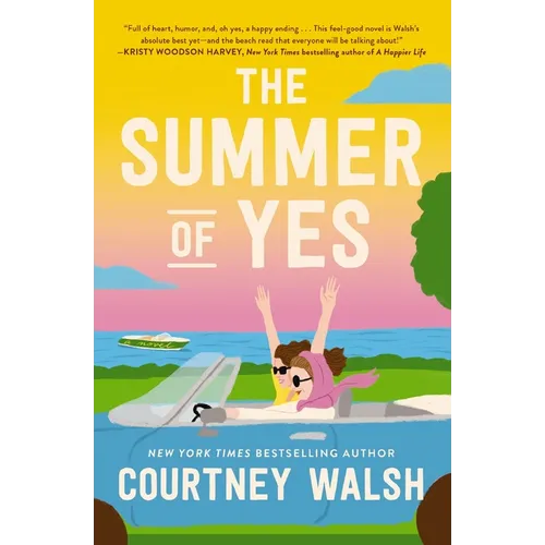 The Summer of Yes: The Feel-Good Story about Letting Go and Taking a Chance on Life