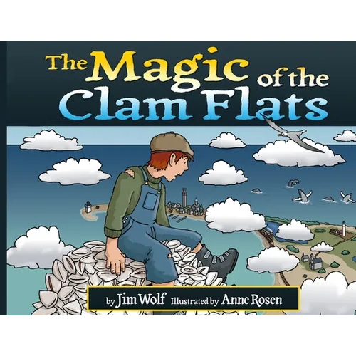 The Magic of the Clam Flats