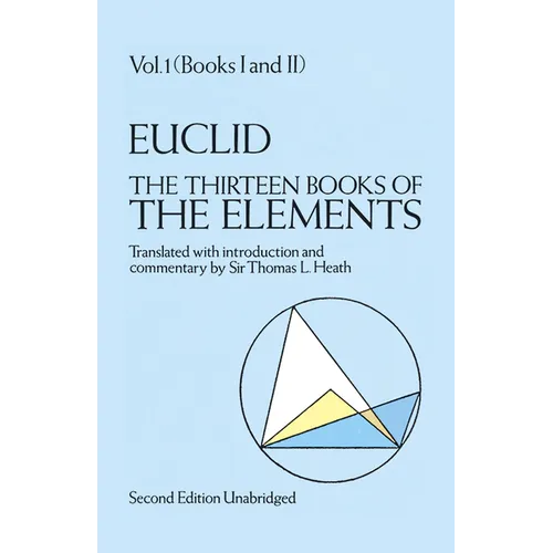 The Thirteen Books of the Elements, Vol. 1: Volume 1