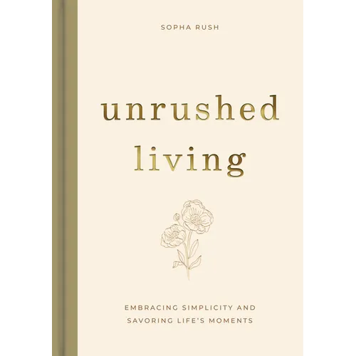 Unrushed Living