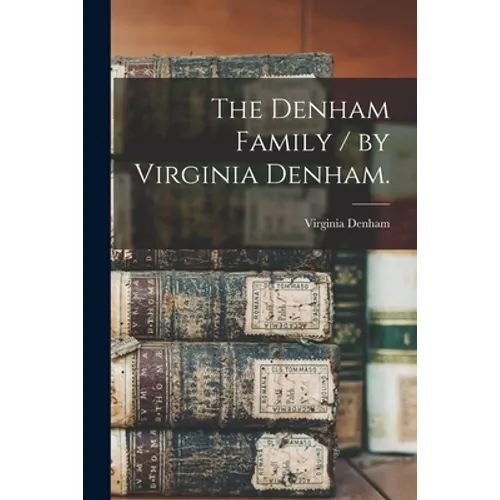 The Denham Family / by Virginia Denham.