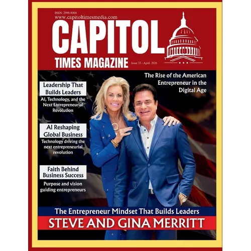 Capitol Times Magazine Issue 34 - May 2026
