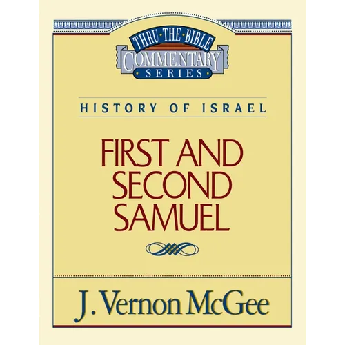 Thru the Bible Vol. 12: History of Israel (1 and 2 Samuel): 12