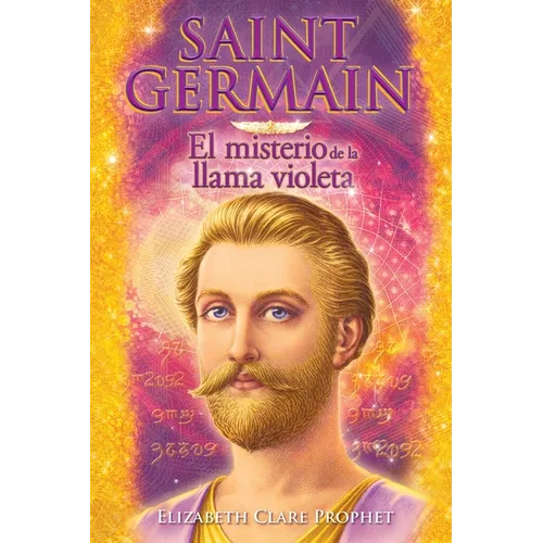Saint Germain El misterio de la llama violeta