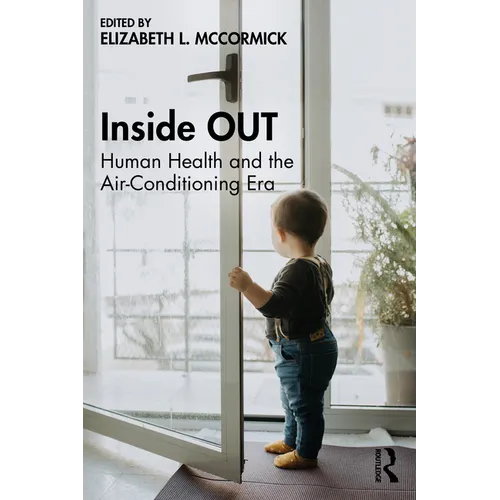 Inside OUT: Human Health and the Air-Conditioning Era