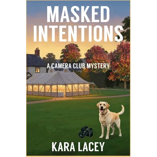 Masked Intentions: A Camera Club Mystery