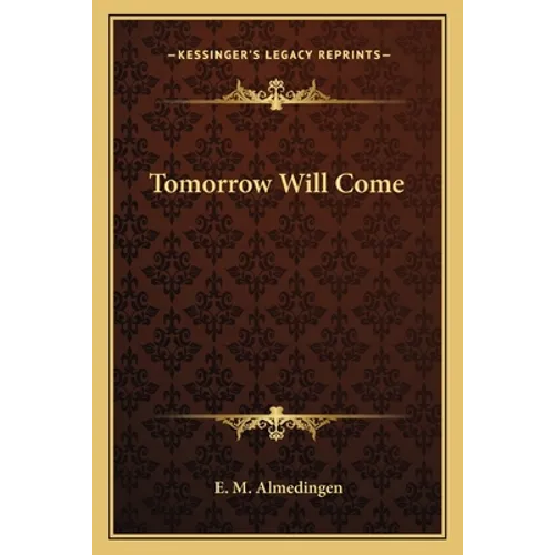 Tomorrow Will Come