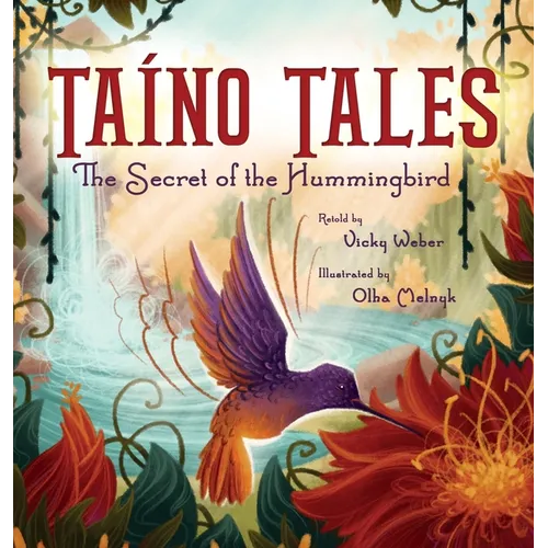 Taíno Tales: The Secret of the Hummingbird