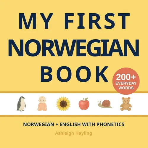 My First Norwegian Book: Bilingual Norwegian-English first words book for children with phonetics