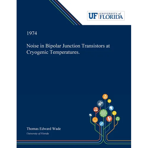 Noise in Bipolar Junction Transistors at Cryogenic Temperatures.