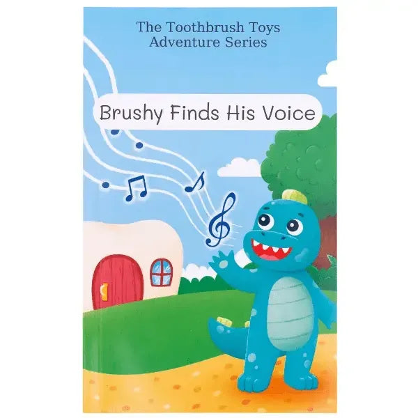 Storybook: Brushy Finds His Voice - Toothbrush Toys - Little Red General Store