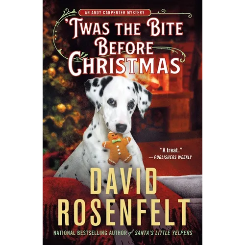 'Twas the Bite Before Christmas: An Andy Carpenter Mystery
