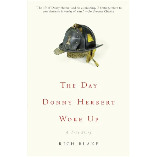 The Day Donny Herbert Woke Up: A True Story