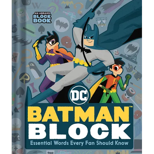 Batman Block (an Abrams Block Book): Essential Words Every Fan Should Know