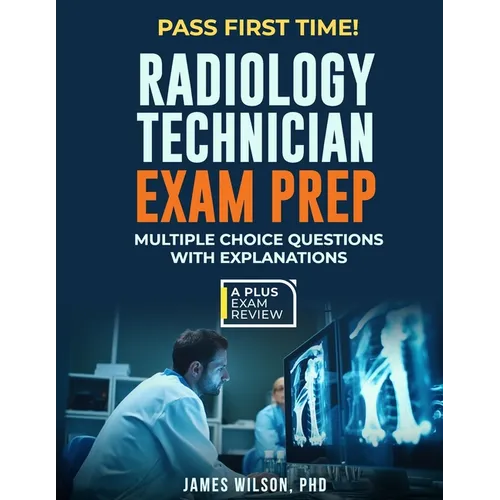 Radiology Technician Exam Prep