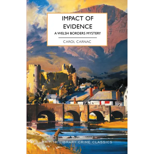 Impact of Evidence: A Welsh Borders Mystery