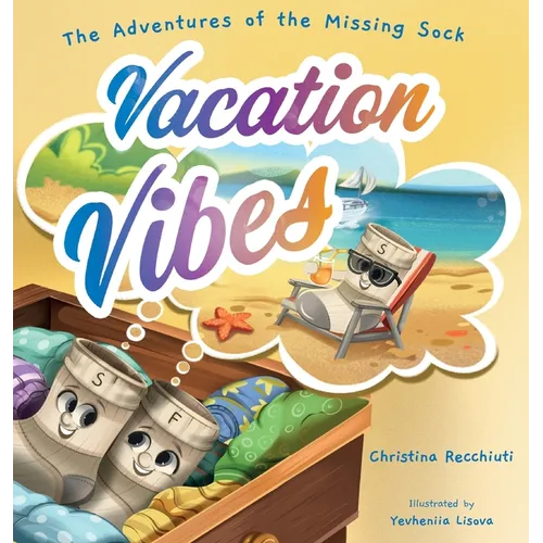 The Adventures of the Missing Sock: Vacation Vibes