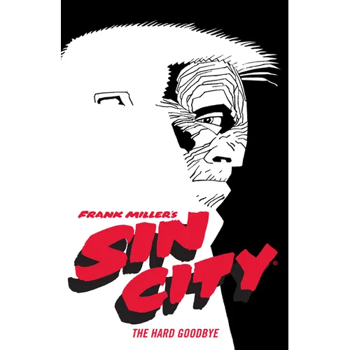 Frank Miller's Sin City Volume 1: The Hard Goodbye (Fourth Edition)