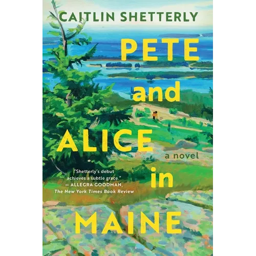 Pete and Alice in Maine