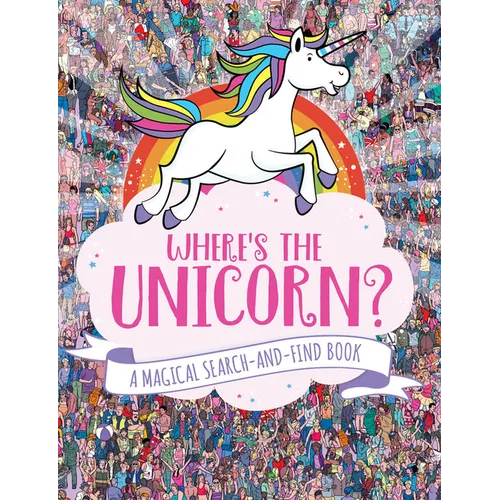 Where's the Unicorn?: A Magical Search Book