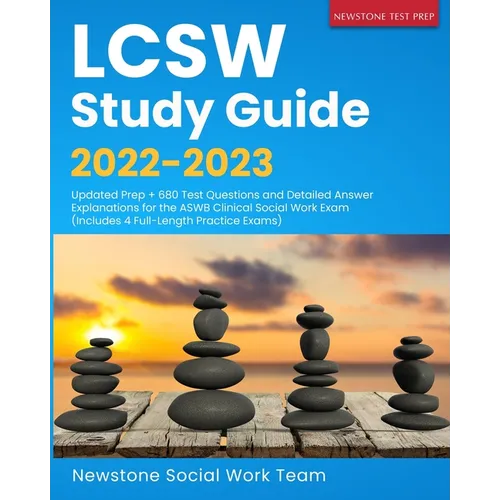LCSW Study Guide 2022-2023: Updated Prep + 680 Test Questions and Detailed Answer Explanations for the ASWB Clinical Social Work Exam (Includes 4 Full - Paperback