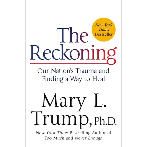 The Reckoning: Our Nation's Trauma and Finding a Way to Heal