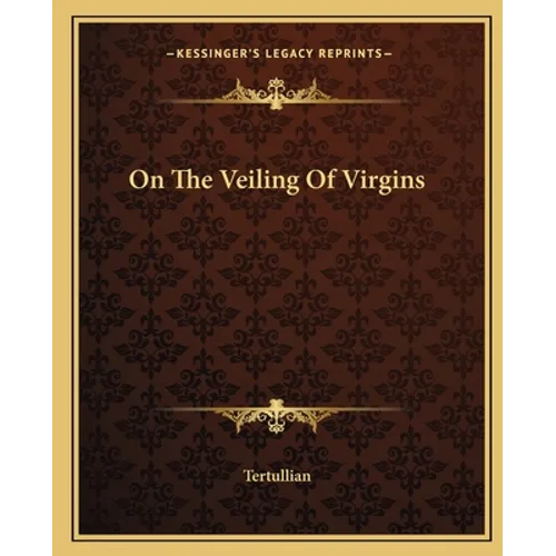 On The Veiling Of Virgins
