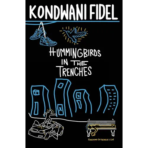 Hummingbirds in The Trenches
