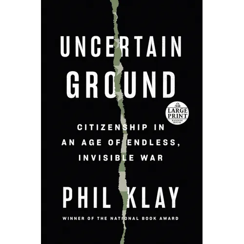 Uncertain Ground: Citizenship in an Age of Endless, Invisible War