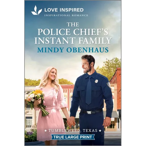 The Police Chief's Instant Family: An Uplifting Inspirational Romance