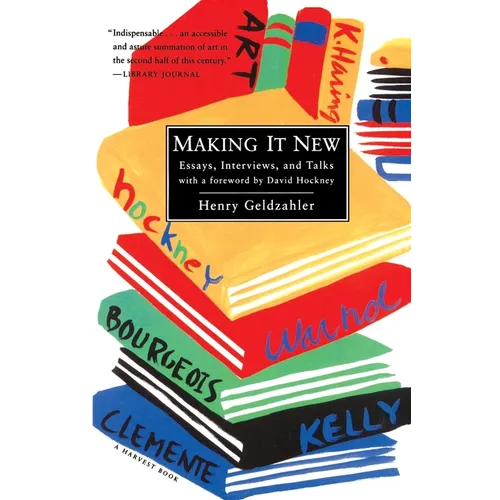 Making It New: Essays, Interviews & Talks