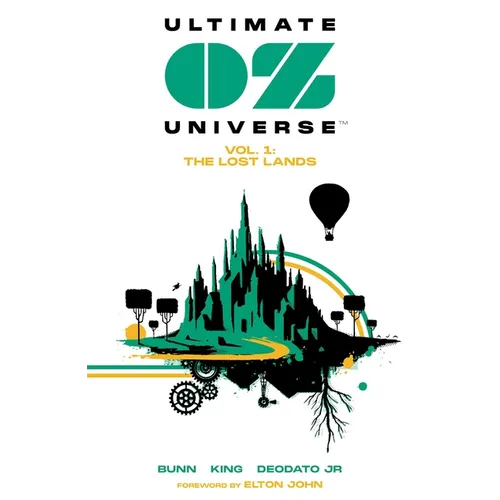 Ultimate Oz Universe Vol. 1: The Lost Lands