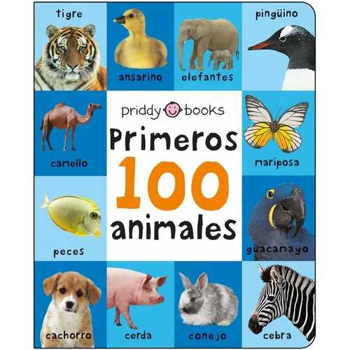 Primeros 100 Animales: A Padded Book--Perfect for Little Hands to Hold