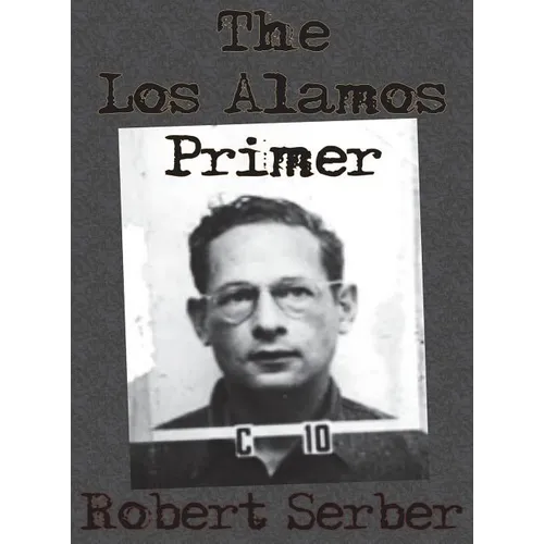 The Los Alamos Primer