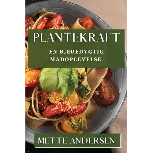 Plantekraft: En Bæredygtig Madoplevelse