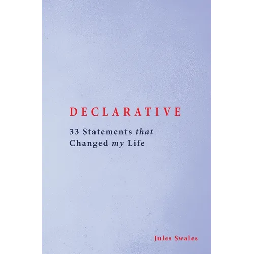 Declarative: 33 Statements that Changed my Life
