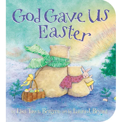 God Gave Us Easter