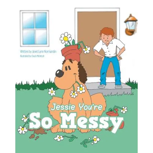 Jessie You're So Messy