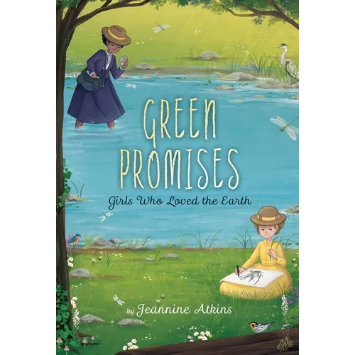 Green Promises: Girls Who Loved the Earth